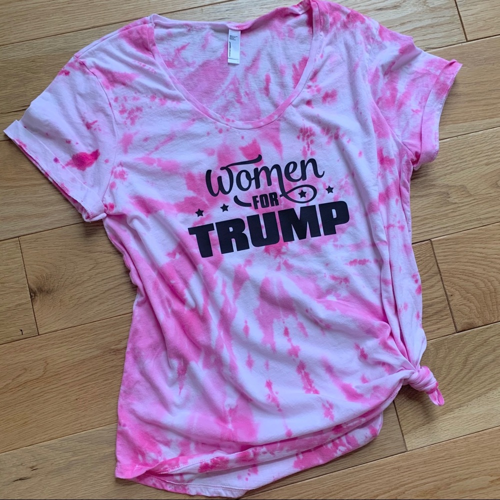 Women for Trump Pink Tie Dyed Shirt